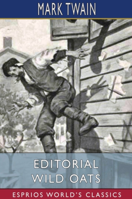 Book cover of: Editorial Wild Oats (Esprios Classics)