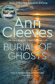 Book cover of: Burial of Ghosts. By: Ann Cleeves