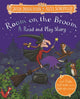 Book cover of: Room on the Broom: A Read and Play Story. By: Julia Donaldson