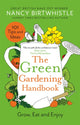 Green Gardening Handbook, Grow, Eat and Enjoy 9781035003716 Nancy Birtwhistle