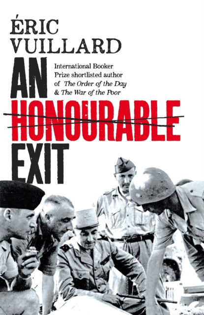 Book cover of: Honourable Exit. By: Eric Vuillard