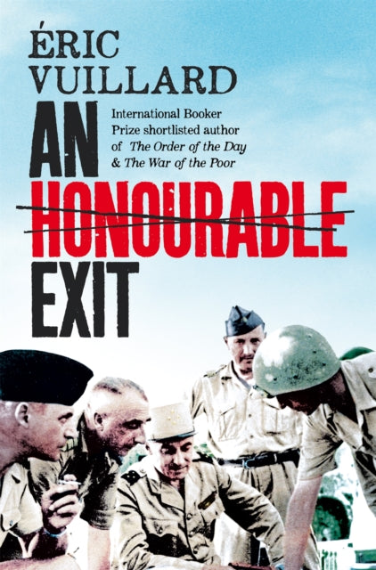 Book cover of: Honourable Exit. By: Eric Vuillard