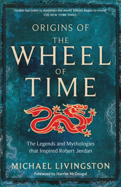 Book cover of: Origins of The Wheel of Time. By: Michael Livingston