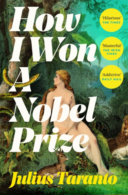 How I Won A Nobel Prize 9781035006854 Julius Taranto
