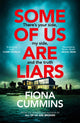 Book cover of: Some of Us Are Liars. By: Fiona Cummins