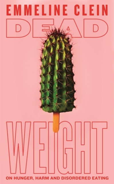 Book cover of: Dead Weight. By: Emmeline Clein