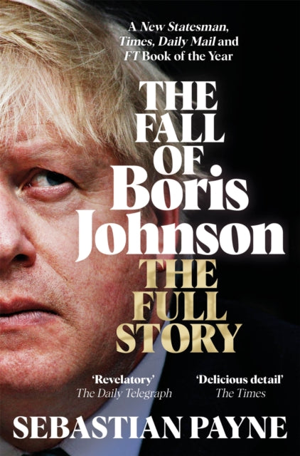 Book cover of: Fall of Boris Johnson. By: Sebastian Payne