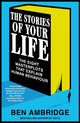 Book cover of: Stories of Your Life. By: Ben Ambridge