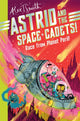 Astrid and the Space Cadets: Race from Planet Peril! 9781035019779 Alex T. Smith