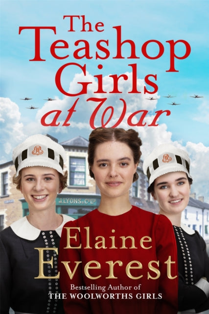 Book cover of: The Teashop Girls at War. By: Elaine Everest
