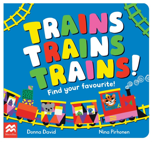 Trains Trains Trains!, Find Your Favourite 9781035022106 Donna David