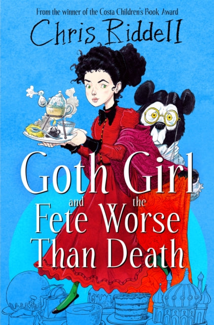 Book cover of: Goth Girl and the Fete Worse Than Death. By: Chris Riddell