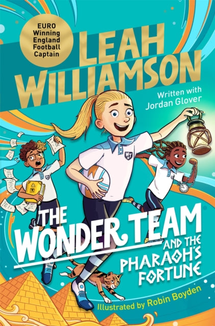 Wonder Team and the Pharaoh’s Fortune 9781035023097 Leah Williamson