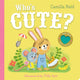Book cover of: Who's Cute?. By: Camilla Reid