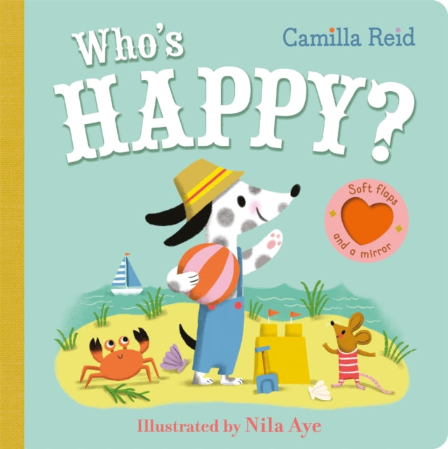 Who's Happy?, An Interactive Lift the Flap Book for Toddlers 9781035023332 Camilla Reid