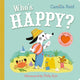 Who's Happy?, An Interactive Lift the Flap Book for Toddlers 9781035023332 Camilla Reid