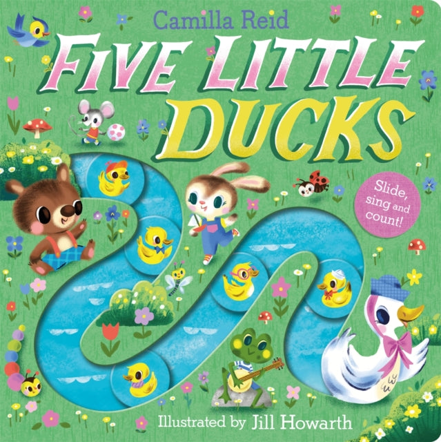 Five Little Ducks, A Nursery Rhyme Counting Book for Toddlers 9781035023349 Camilla Reid
