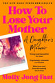 How to Lose Your Mother