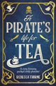 Book cover of: Pirate's Life for Tea. By: Rebecca Thorne