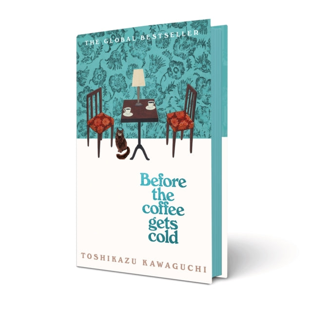 Book cover of: Before the Coffee Gets Cold. By: 川口俊和