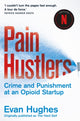 Book cover of: Pain Hustlers. By: Evan Hughes