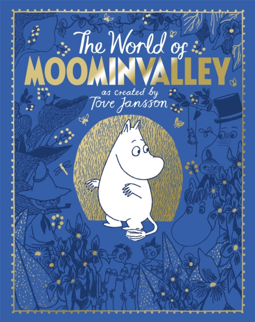 Moomins: The World of Moominvalley, 80th Anniversary Edition – A stunning gift book containing everything you need to know about the Moomins 9781035038084 Macmillan Adult's Books