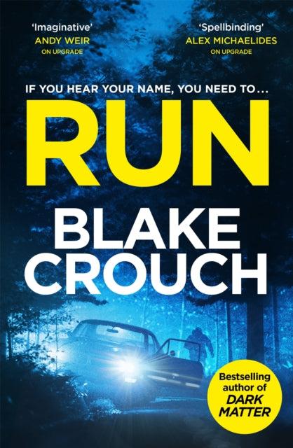 Book cover of: Run. By: Blake Crouch