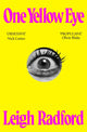 Book cover of: One Yellow Eye. By: Leigh Radford