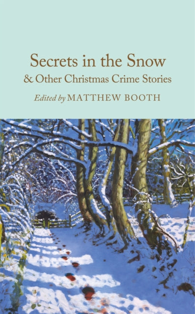 Secrets in the Snow & Other Christmas Crime Stories 9781035051465 Matthew Booth