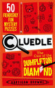 Cluedle - The Case of the Dumpleton Diamond, 50 Fiendishly Fun Mystery Puzzles  for the Whole Family - Number 1 Bestseller 9781035053599 Hartigan Browne