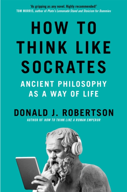Book cover of: How to Think Like Socrates. By: ROBERTSON, DONALD