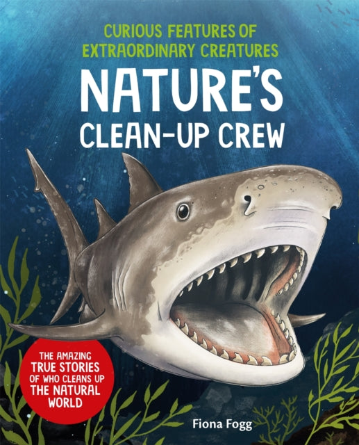 Book cover of: Curious Features of Extraordinary Creatures: Clean-Up Crew