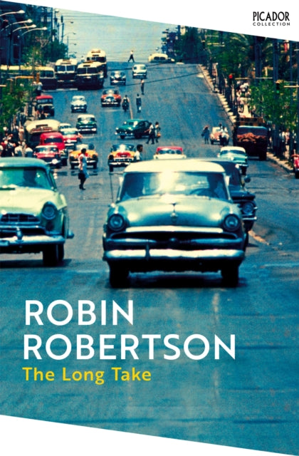 Book cover of: The Long Take. By: Robin Robertson