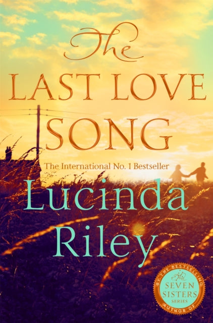 Last Love Song, A gripping mystery of music, fame, and a rock star's disappearance from the bestselling author of The Seven Sisters series 9781035072071 RILEY, LUCINDA