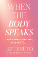 When the Body Speaks