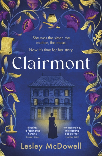 Clairmont, The sensuous hidden story of the greatest muse of the Romantic period 9781035400263 Lesley McDowell