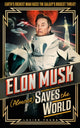 Book cover of: Elon Musk (Almost) Saves The World. By: Lucien Young