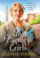 Toffee Factory Girls, The first in an unforgettable wartime trilogy about love, friendship, secrets and toffee . . . 9781035402489 Glenda Young