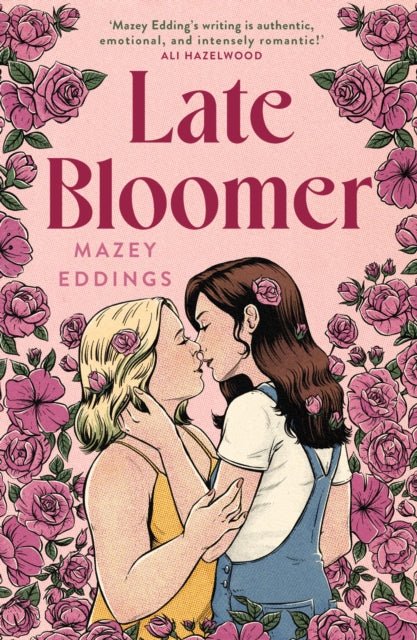Late Bloomer, The next swoony rom-com from the author of A BRUSH WITH LOVE! 9781035404018 Mazey Eddings