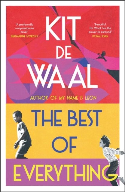 Best of Everything, A heartwarming story of kindness and found family from the author of My Name is Leon 9781035404797 Kit De Waal