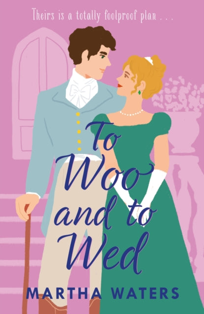 Book cover of: To Woo and to Wed. By: Martha Waters