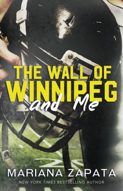 Book cover of: Wall of Winnipeg and Me. By: Mariana Zapata