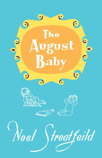 Book cover of: August Baby. By: Noel Streatfeild