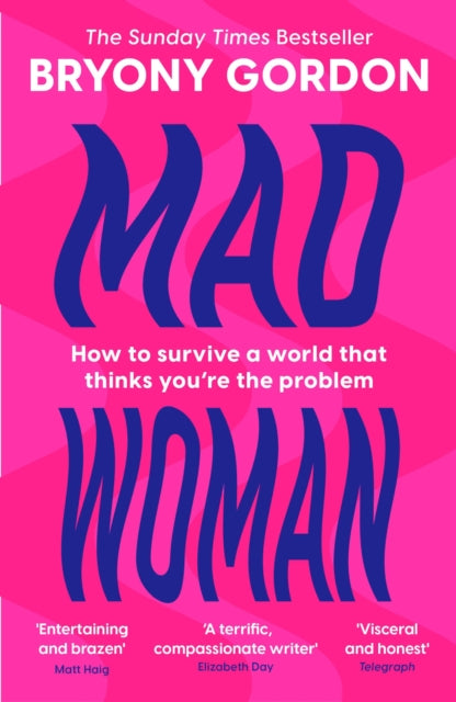 Book cover of: Mad Woman. By: Bryony Gordon