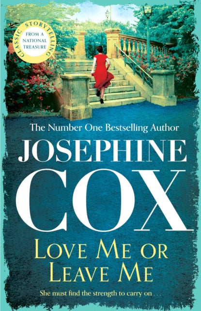 Book cover of: Love Me or Leave Me. By: Josephine Cox
