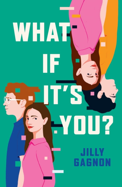 Book cover of: What If It's You?. By: Jilly Gagnon