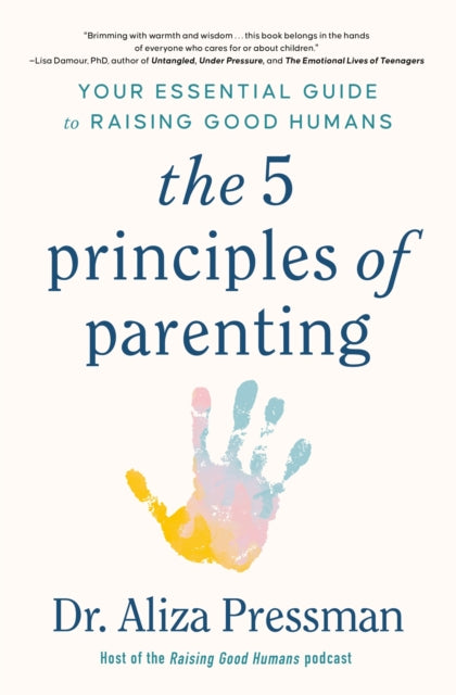 Book cover of: 5 Principles of Parenting. By: Aliza Pressman