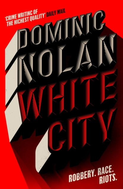 Book cover of: White City. By: Dominic Nolan