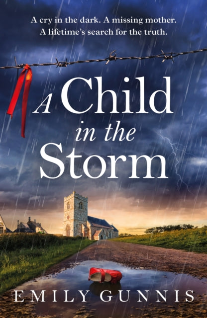 Child in the Storm, Read the brand new pulse-pounding emotional page-turner from the bestselling author 9781035416813 Emily Gunnis