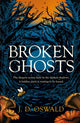 Book cover of: Broken Ghosts. By: J. D. Oswald